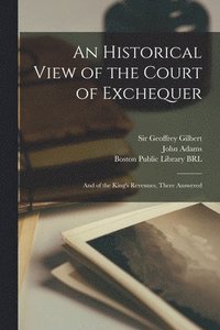 bokomslag An Historical View of the Court of Exchequer