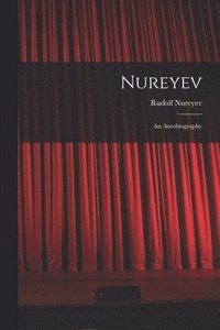 bokomslag Nureyev: an Autobiography