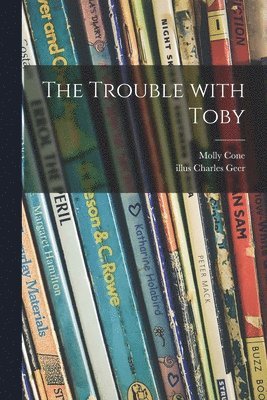 bokomslag The Trouble With Toby