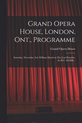 bokomslag Grand Opera House, London, Ont., Programme [Microform]