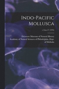 bokomslag Indo-Pacific Mollusca; v.3: no.17 (1976)