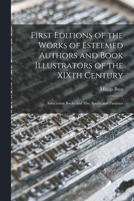 First Editions of the Works of Esteemed Authors and Book Illustrators of the XIXth Century 1