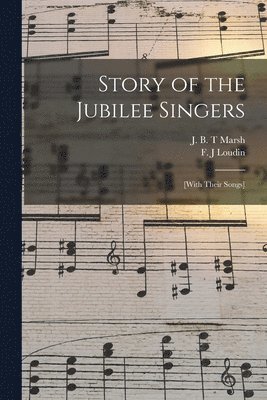 Story of the Jubilee Singers 1
