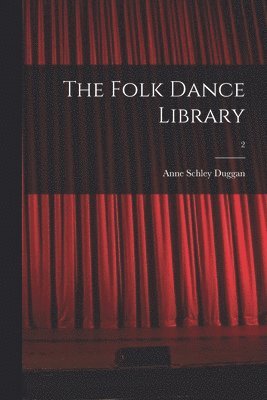 bokomslag The Folk Dance Library; 2