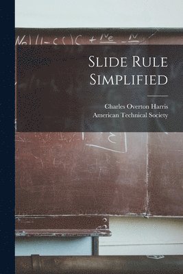 Slide Rule Simplified 1