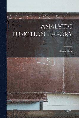 Analytic Function Theory; 1 1