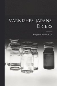 bokomslag Varnishes, Japans, Driers