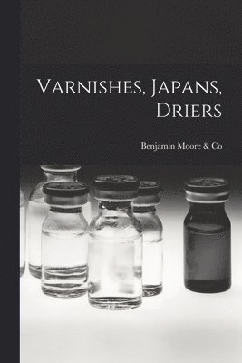 Varnishes, Japans, Driers 1