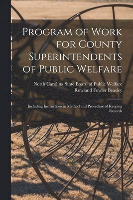 Program of Work for County Superintendents of Public Welfare 1