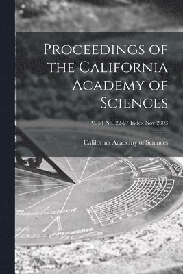 bokomslag Proceedings of the California Academy of Sciences; v. 54 no. 22-27 Index Nov 2003