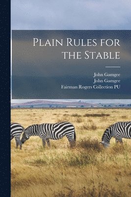 bokomslag Plain Rules for the Stable