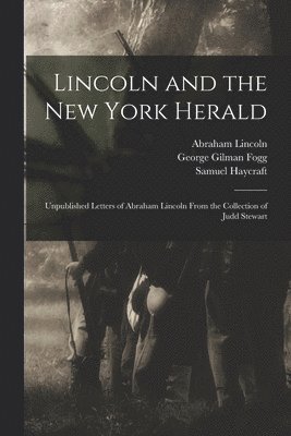 bokomslag Lincoln and the New York Herald