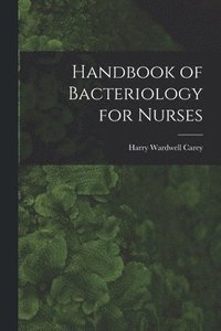 bokomslag Handbook of Bacteriology for Nurses