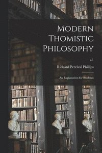 bokomslag Modern Thomistic Philosophy