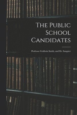 bokomslag The Public School Candidates