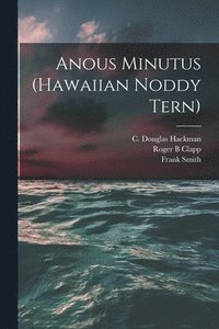bokomslag Anous Minutus (Hawaiian Noddy Tern)
