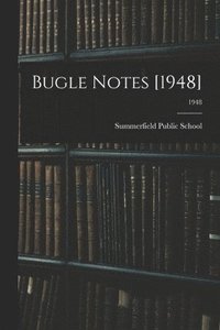 bokomslag Bugle Notes [1948]; 1948