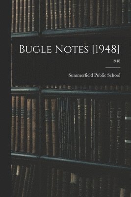 bokomslag Bugle Notes [1948]; 1948