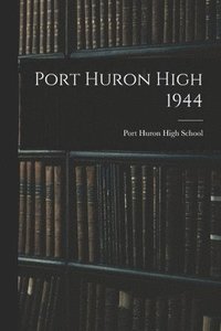 bokomslag Port Huron High 1944