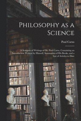 Philosophy as a Science 1