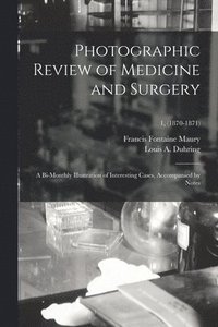 bokomslag Photographic Review of Medicine and Surgery