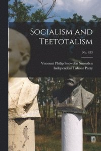 bokomslag Socialism and Teetotalism; no. 433