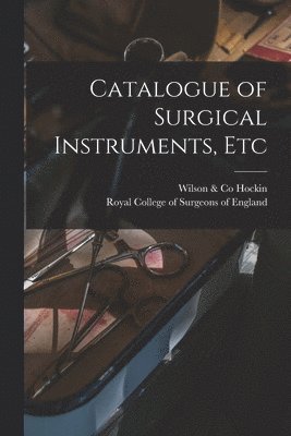 Catalogue of Surgical Instruments, Etc 1