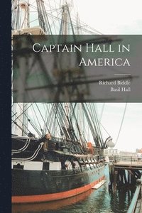 bokomslag Captain Hall in America [microform]