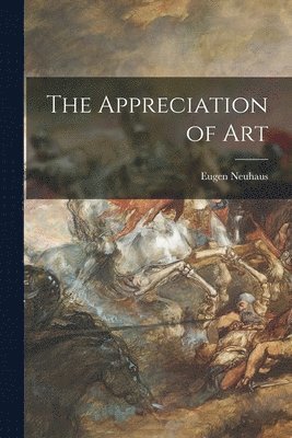 The Appreciation of Art 1