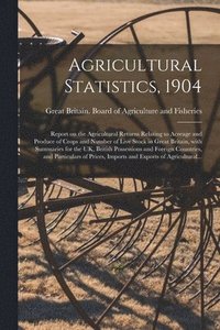 bokomslag Agricultural Statistics, 1904