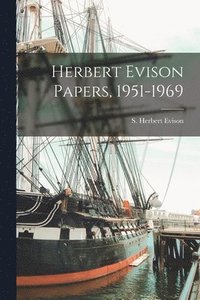 bokomslag Herbert Evison Papers, 1951-1969