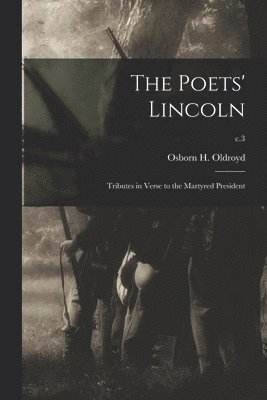 bokomslag The Poets' Lincoln