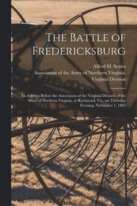 bokomslag The Battle of Fredericksburg
