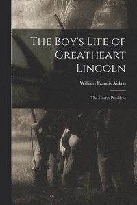 bokomslag Boy's Life of Greatheart Lincoln