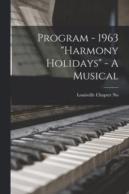 bokomslag Program - 1963 'Harmony Holidays' - A Musical