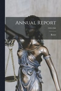 bokomslag Annual Report; 1959-1960