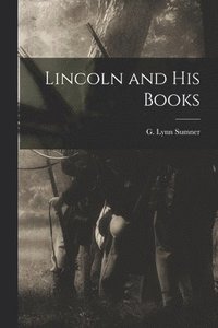 bokomslag Lincoln and His Books