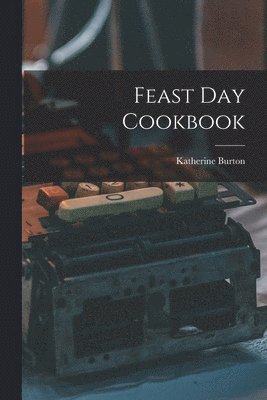 Feast Day Cookbook 1