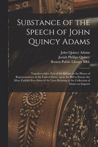 bokomslag Substance of the Speech of John Quincy Adams