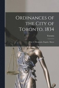 bokomslag Ordinances of the City of Toronto, 1834 [microform]