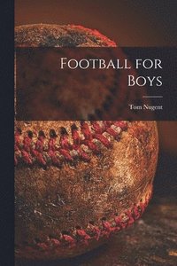 bokomslag Football for Boys