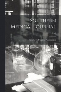 bokomslag Southern Medical Journal; 3 n.8