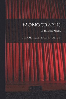 Theodore Martin - Monographs, Häftad