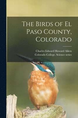 bokomslag Birds of El Paso County, Colorado