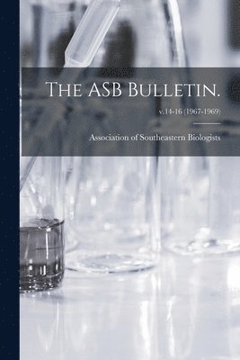 The ASB Bulletin.; v.14-16 (1967-1969) 1