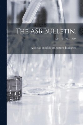 The ASB Bulletin.; v.14-16 (1967-1969), Häftad