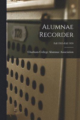 Alumnae Recorder; Fall 1955-Fall 1959 1