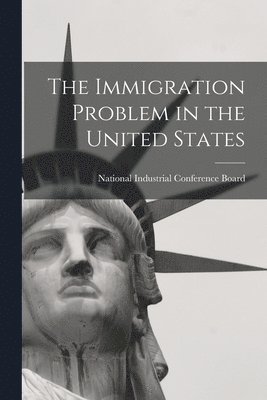bokomslag Immigration Problem in the United States