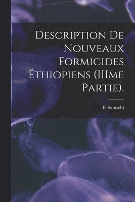 Description De Nouveaux Formicides Éthiopiens (IIIme Partie). 1