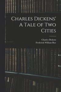 bokomslag Charles Dickens' A Tale of Two Cities